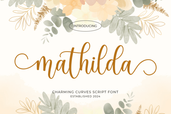 Mathilda: The Script Font for Elegant, Handcrafted Design