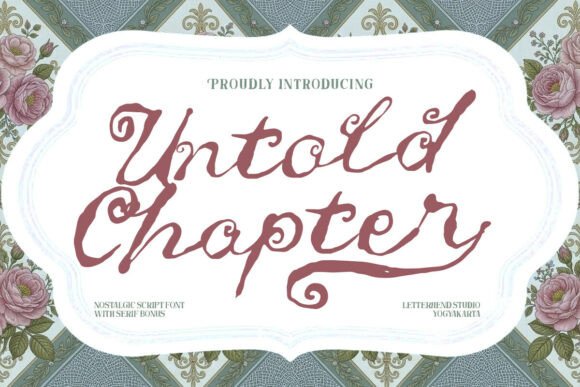 Untold Chapter: A Font with Rustic, Romantic Charm